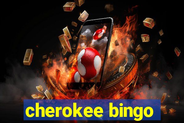 cherokee bingo