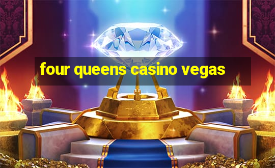 four queens casino vegas