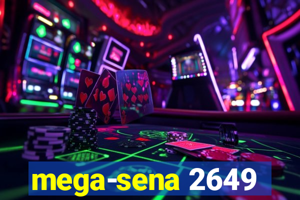 mega-sena 2649