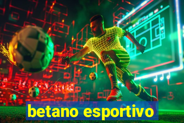 betano esportivo