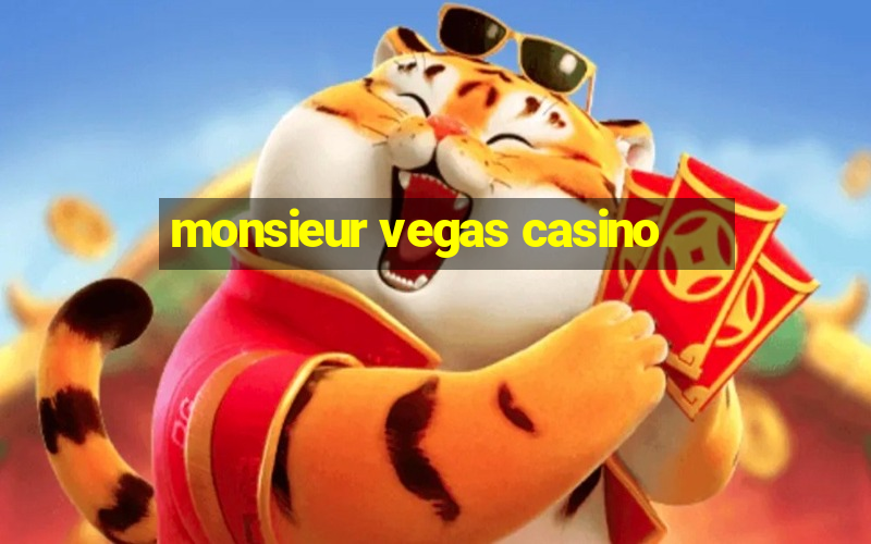 monsieur vegas casino