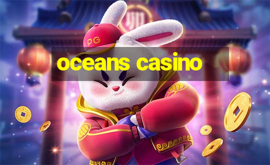 oceans casino