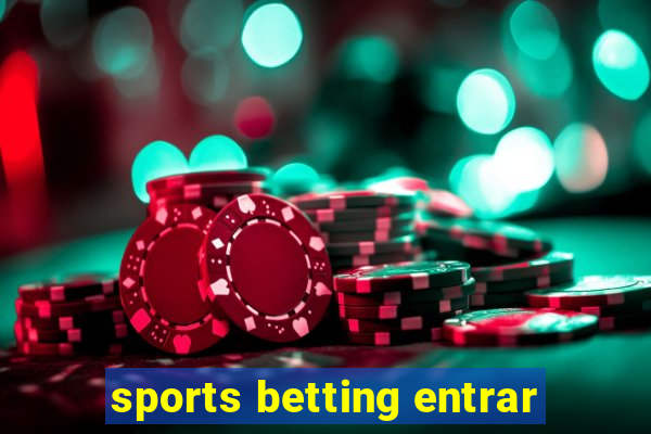 sports betting entrar