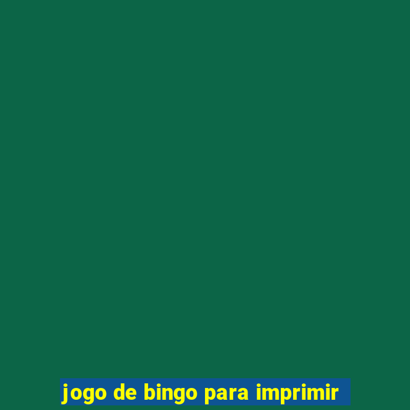 jogo de bingo para imprimir