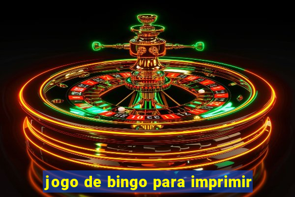 jogo de bingo para imprimir