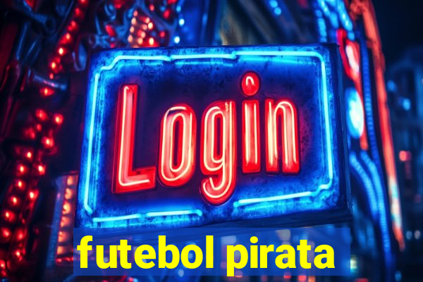 futebol pirata