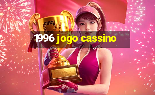 1996 jogo cassino