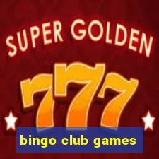 bingo club games