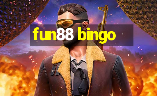 fun88 bingo