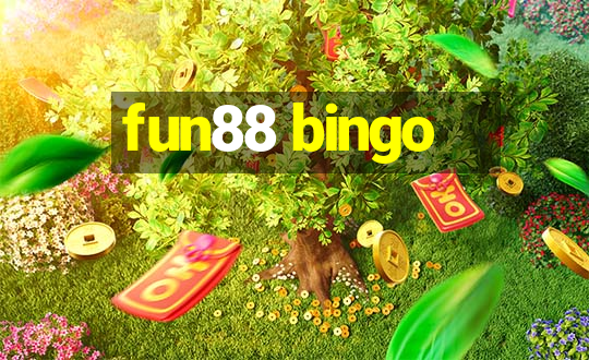 fun88 bingo