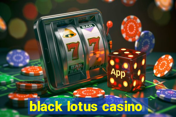 black lotus casino