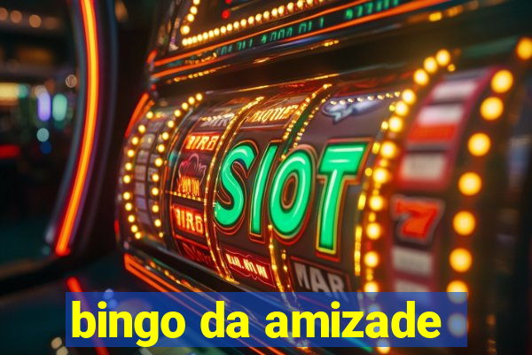 bingo da amizade