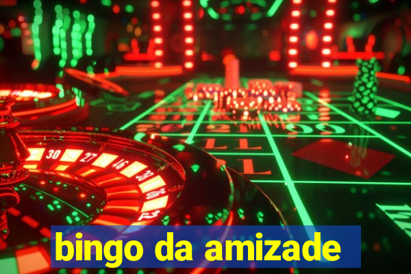 bingo da amizade