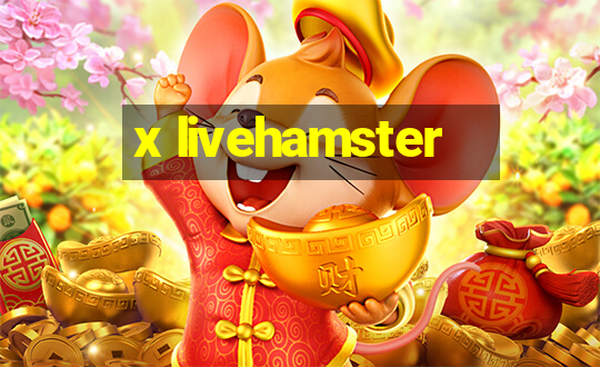 x livehamster