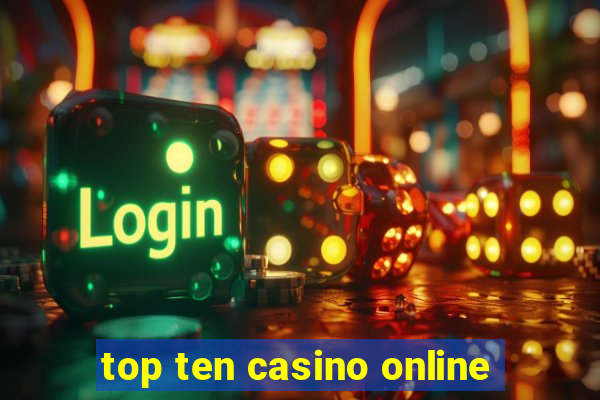 top ten casino online