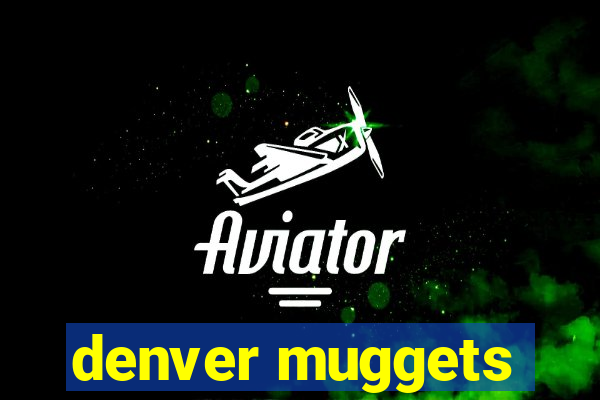 denver muggets