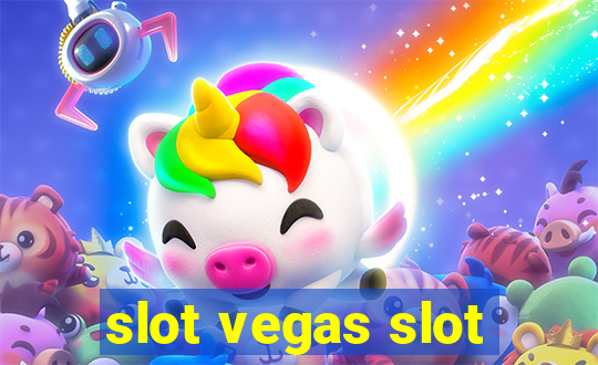 slot vegas slot