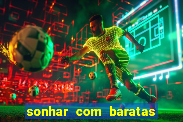 sonhar com baratas jogo do bicho