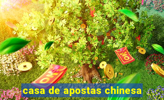 casa de apostas chinesa