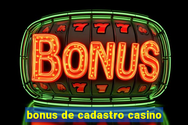 bonus de cadastro casino