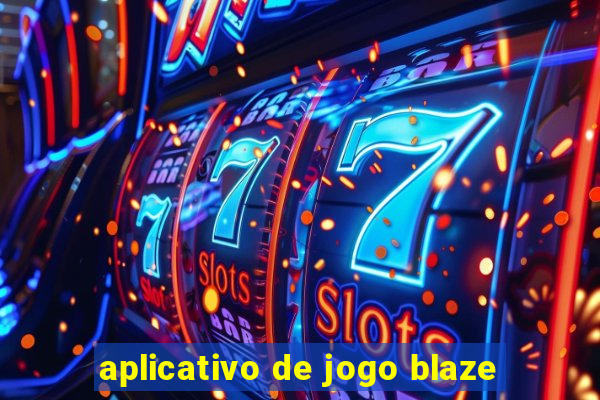 aplicativo de jogo blaze