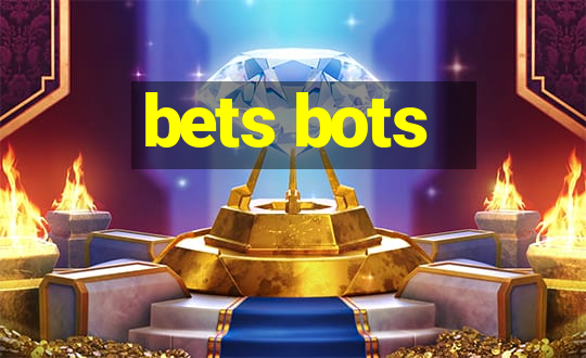 bets bots