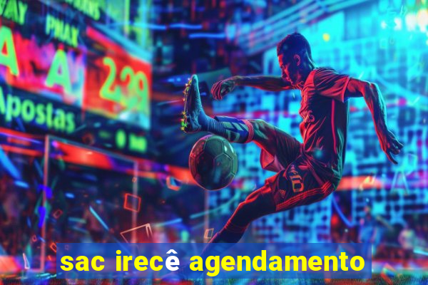 sac irecê agendamento