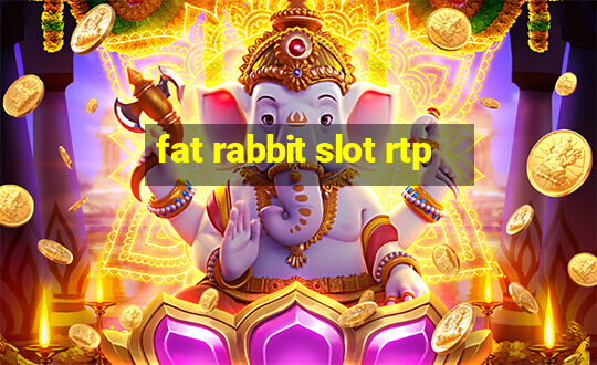 fat rabbit slot rtp