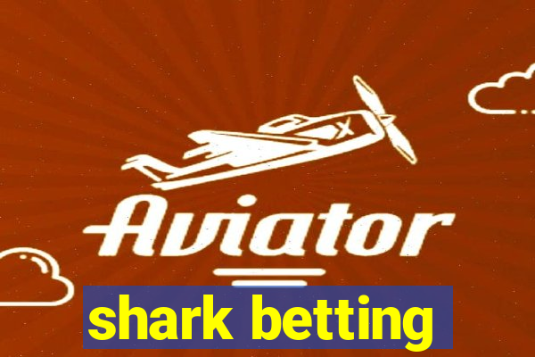 shark betting