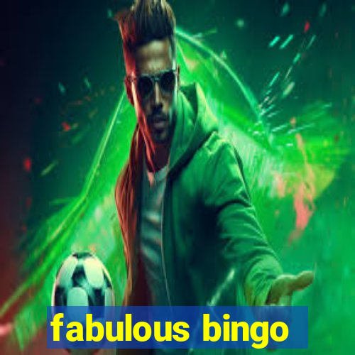 fabulous bingo