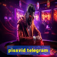 pissvid telegram