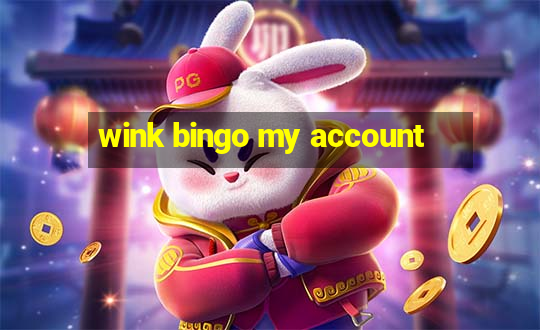 wink bingo my account