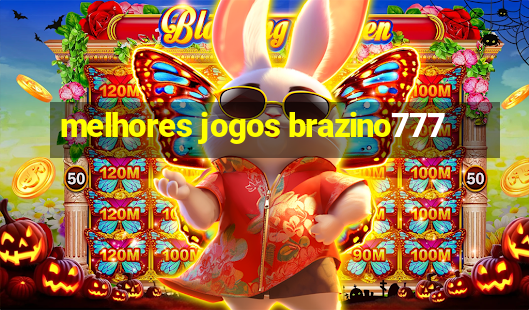 melhores jogos brazino777