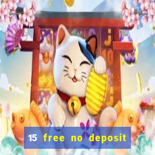 15 free no deposit casino to win real money