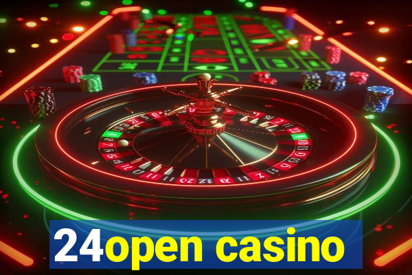 24open casino