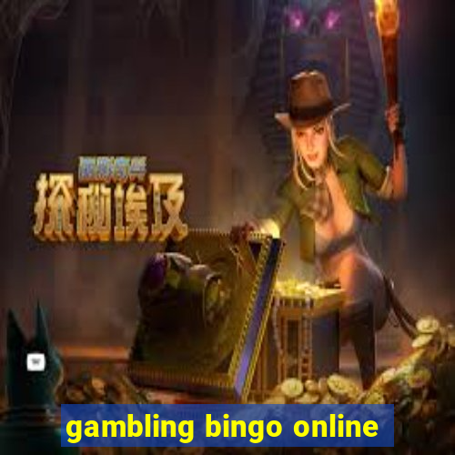 gambling bingo online