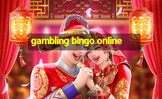 gambling bingo online