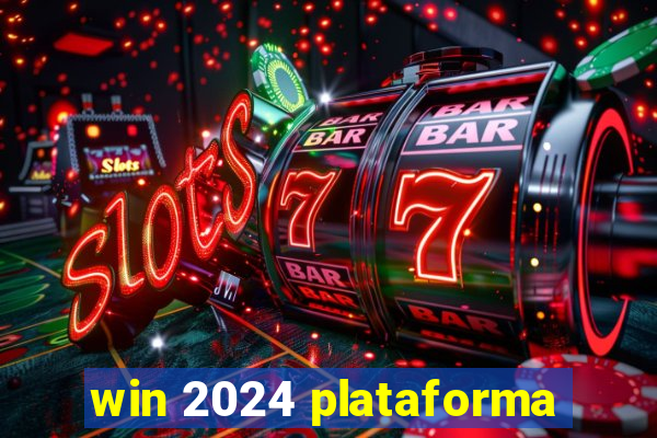 win 2024 plataforma