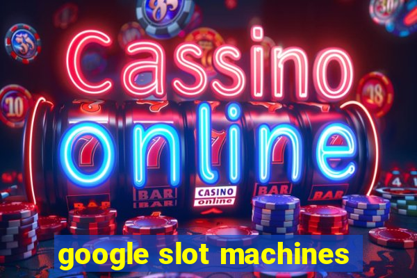 google slot machines