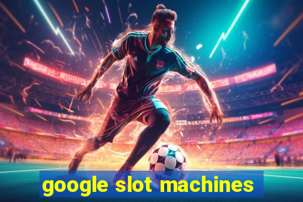 google slot machines