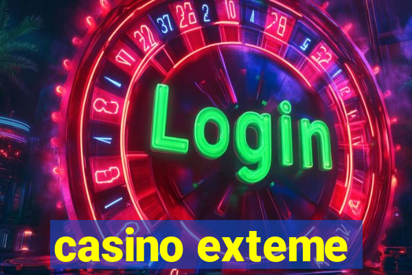 casino exteme