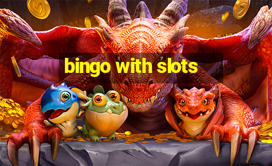 bingo with slots