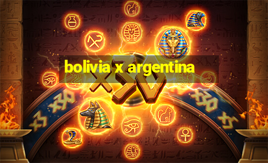 bolivia x argentina