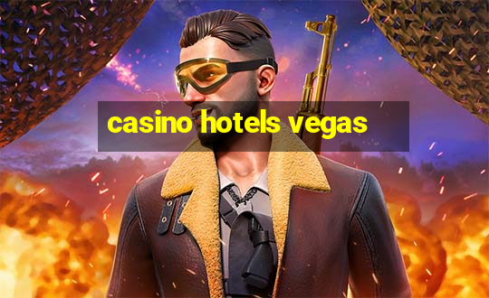 casino hotels vegas