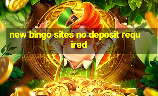 new bingo sites no deposit required