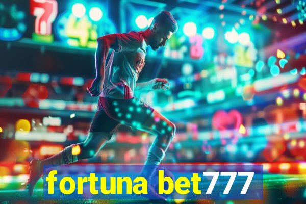 fortuna bet777