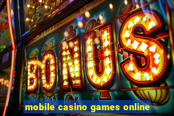 mobile casino games online