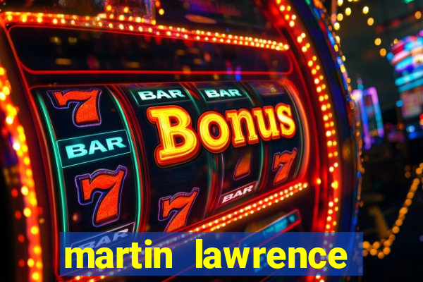 martin lawrence martin lawrence