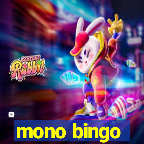 mono bingo