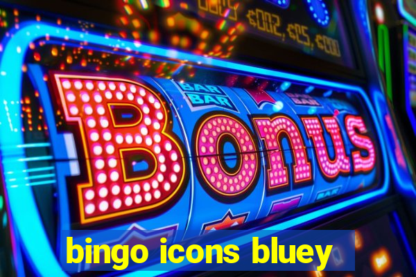 bingo icons bluey